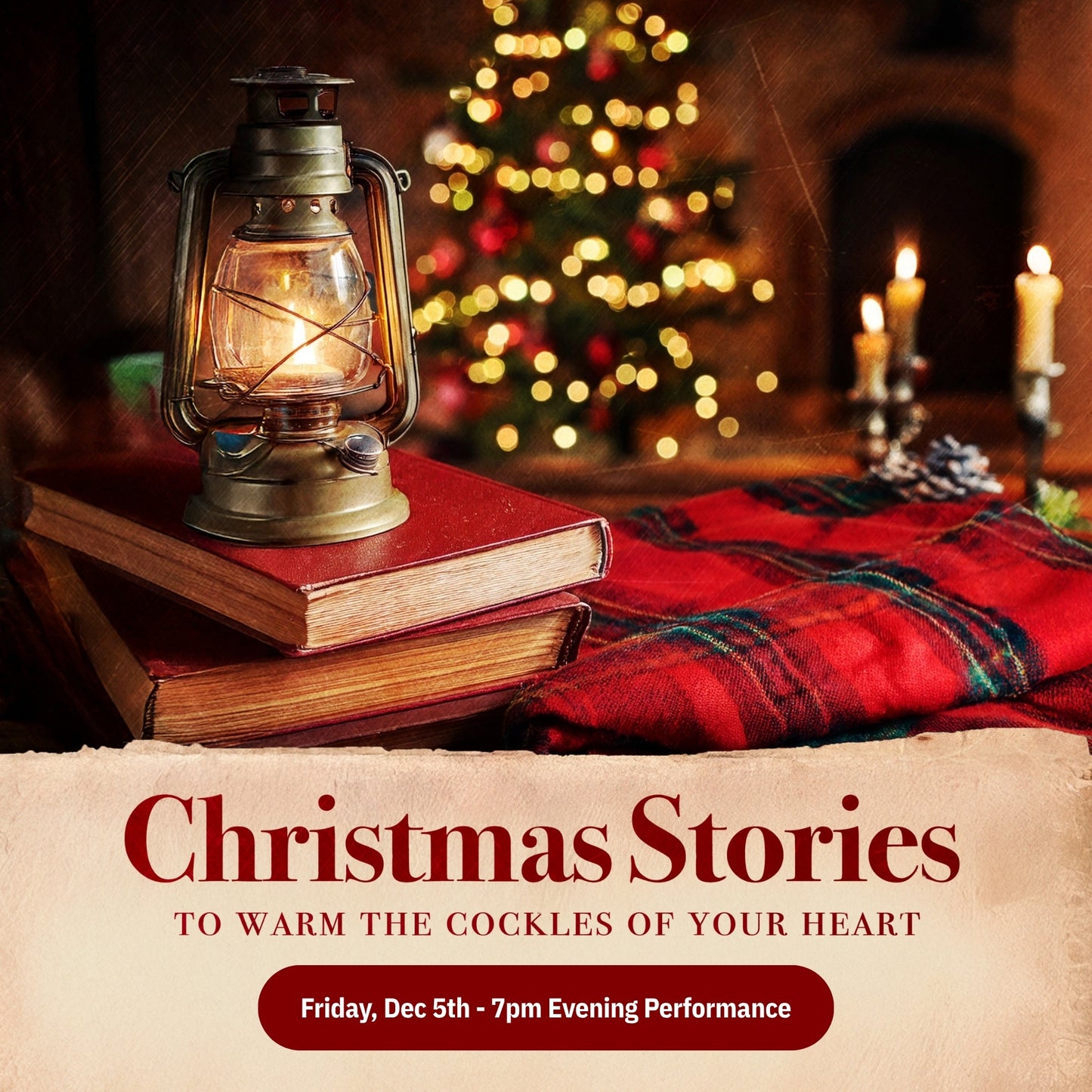 Christmas Stories To Warm The *Cockles of Your Heart - Friday Dec 5, 7pm Evening Performace